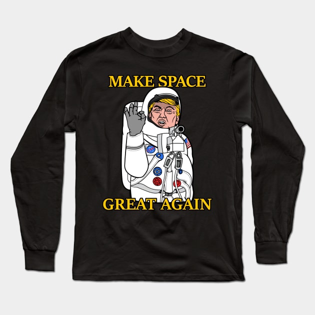 Space Force - Make Space Great Again Long Sleeve T-Shirt by aircrewsupplyco